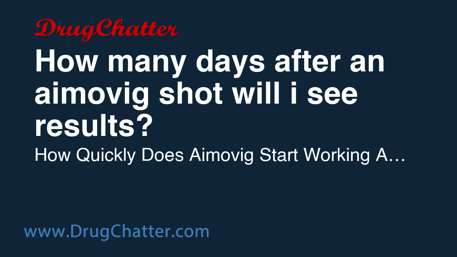 AFTER: How many days after an aimovig shot will i see results ...