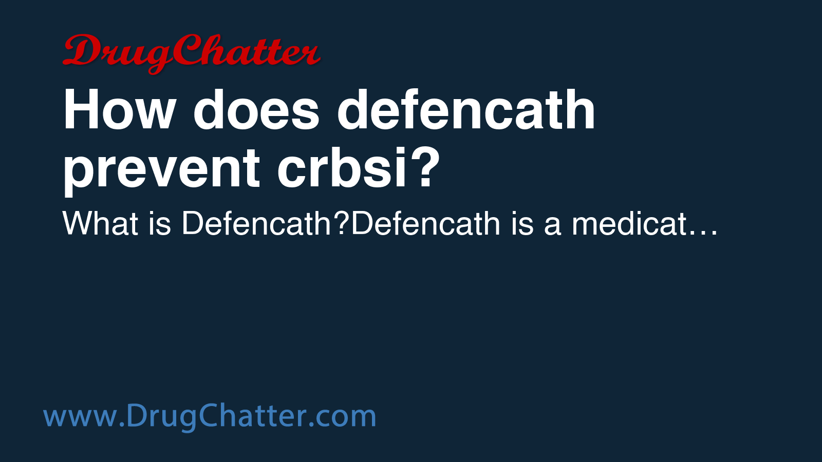 DEFENCATH: How does defencath prevent crbsi? - DrugChatter