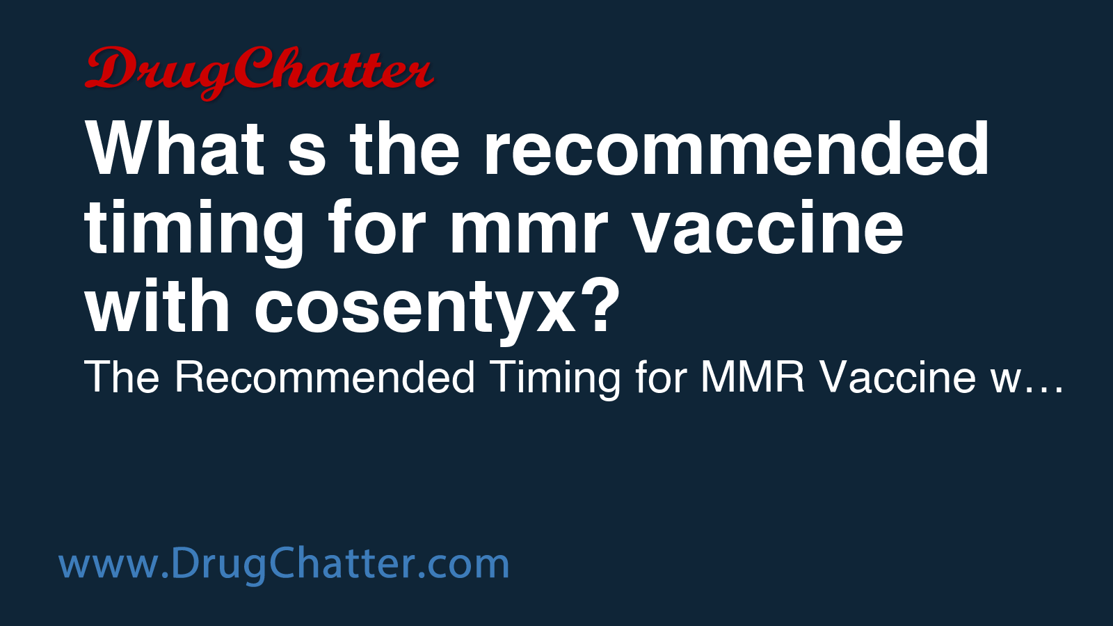 COSENTYX: What's the recommended timing for mmr vaccine with cosentyx ...