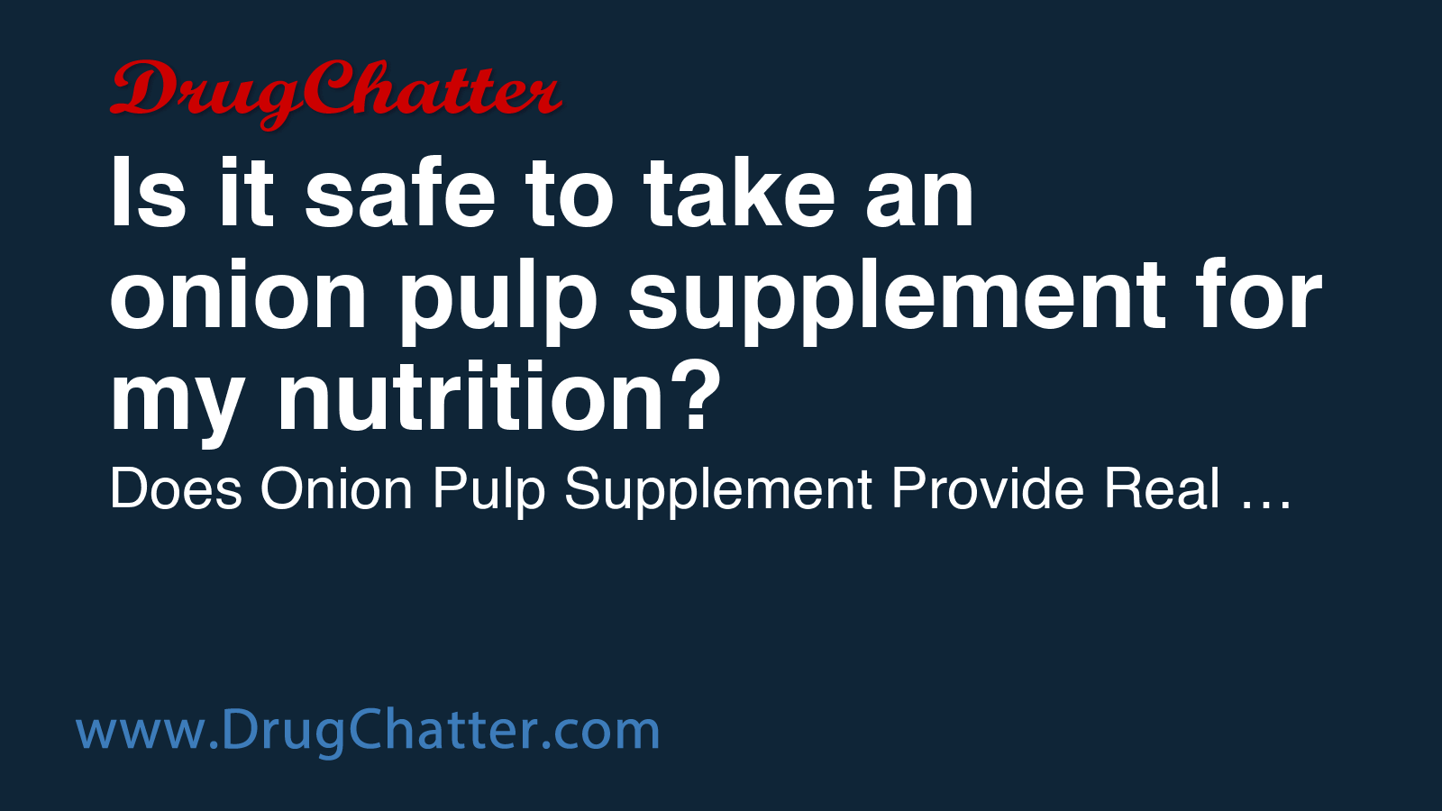 ONION: Is it safe to take an onion pulp supplement for my nutrition ...