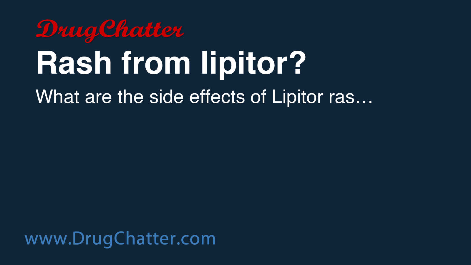 LIPITOR: Rash from lipitor? - DrugChatter