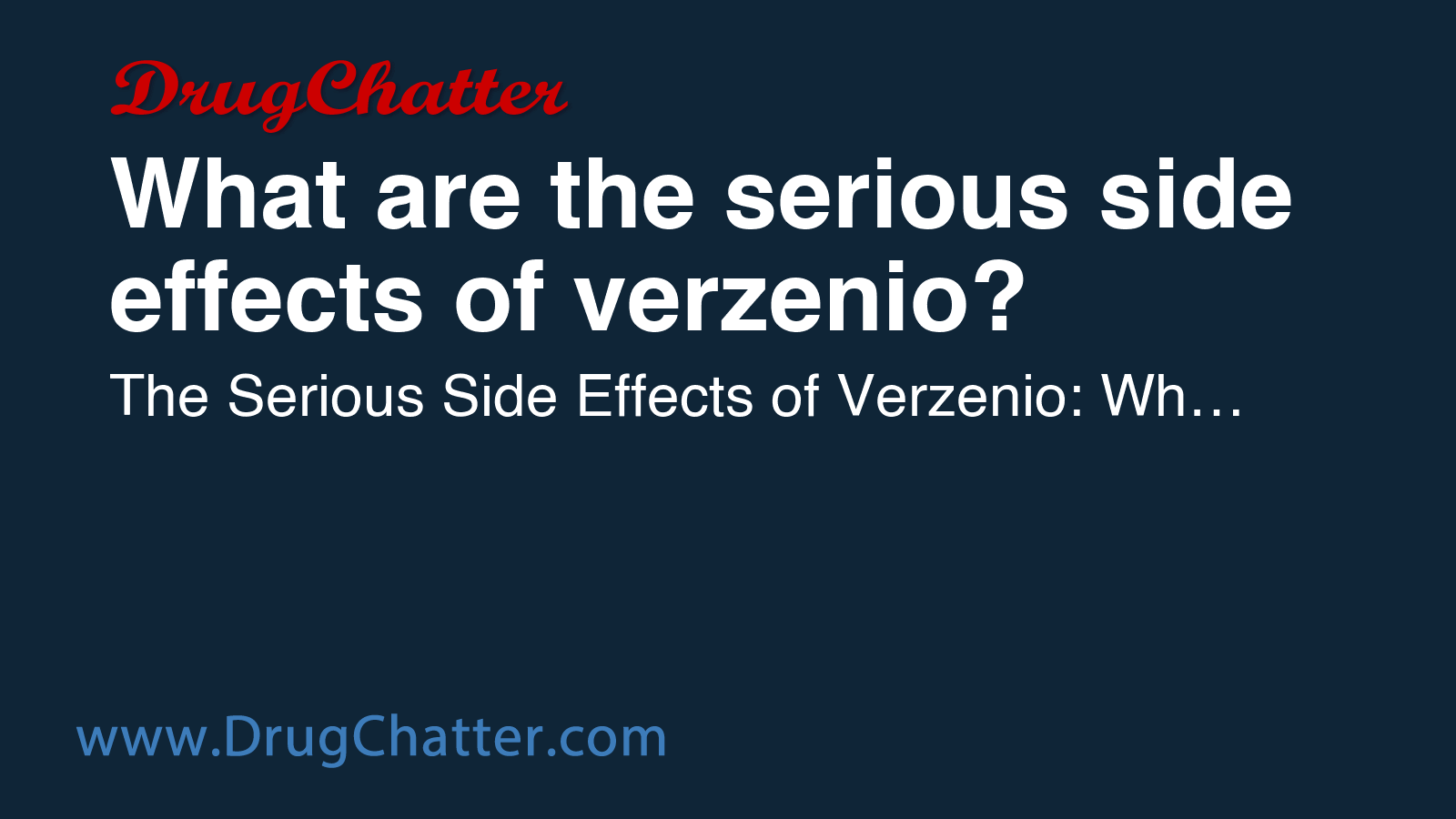 VERZENIO: What are the serious side effects of verzenio? - DrugChatter