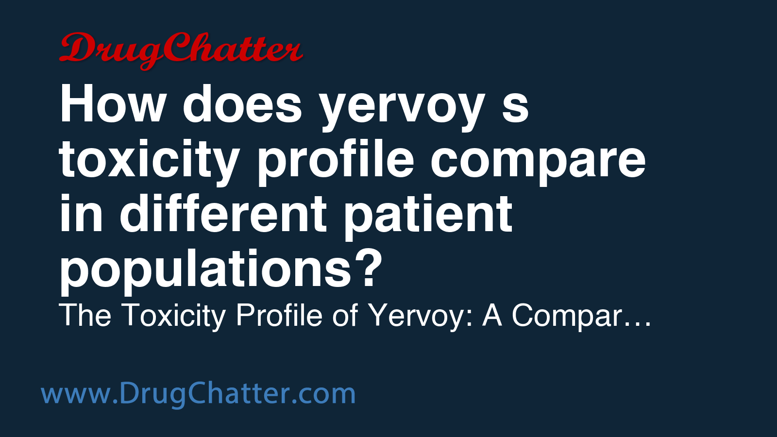 YERVOY: How does yervoy's toxicity profile compare in different patient ...