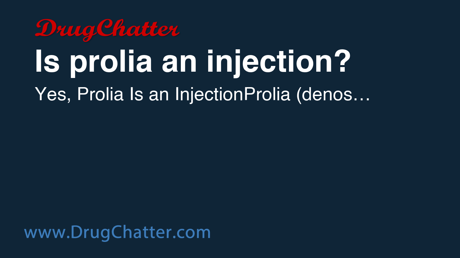 PROLIA: Is prolia an injection? - DrugChatter