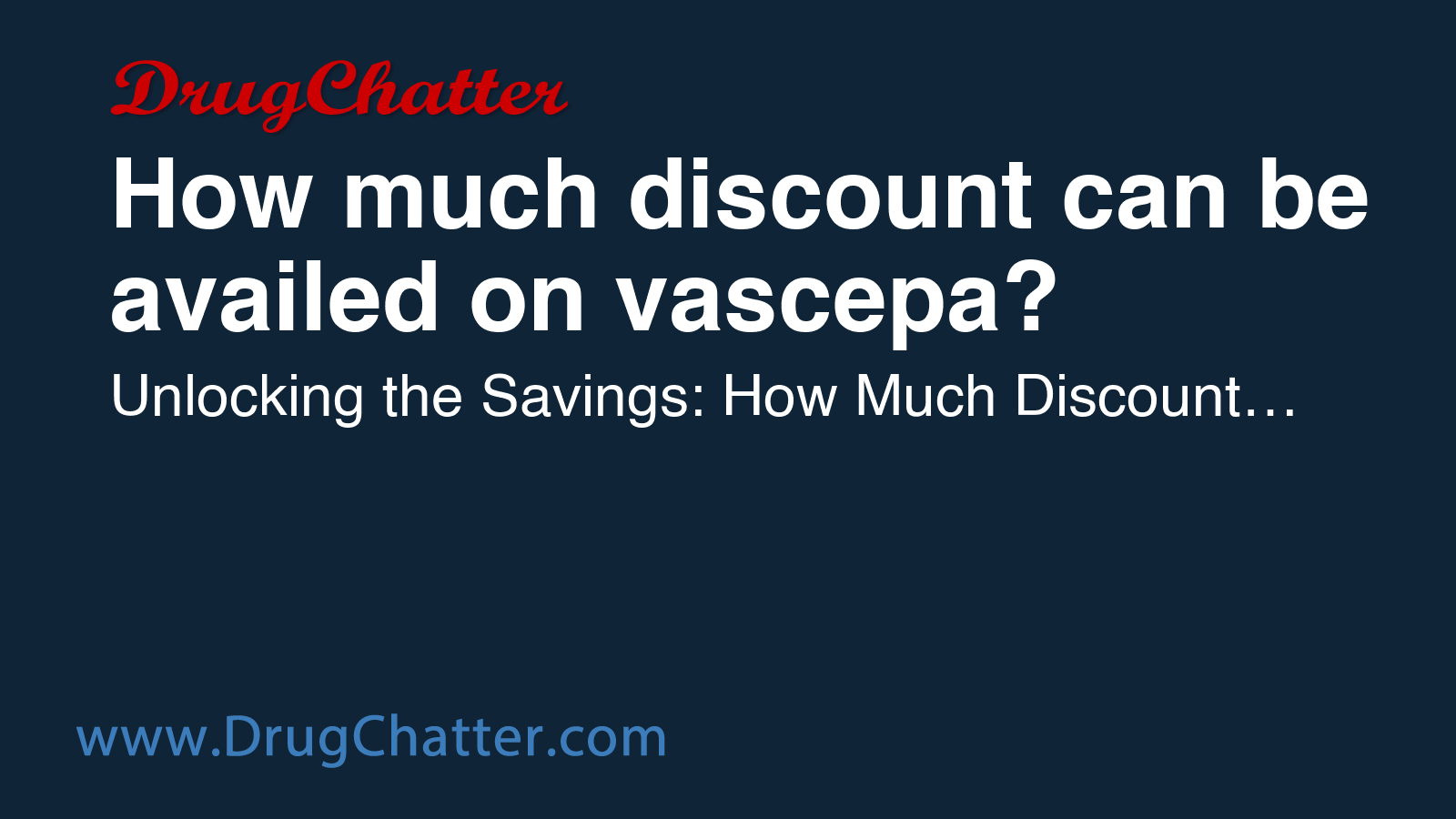 VASCEPA: How much discount can be availed on vascepa? - DrugChatter