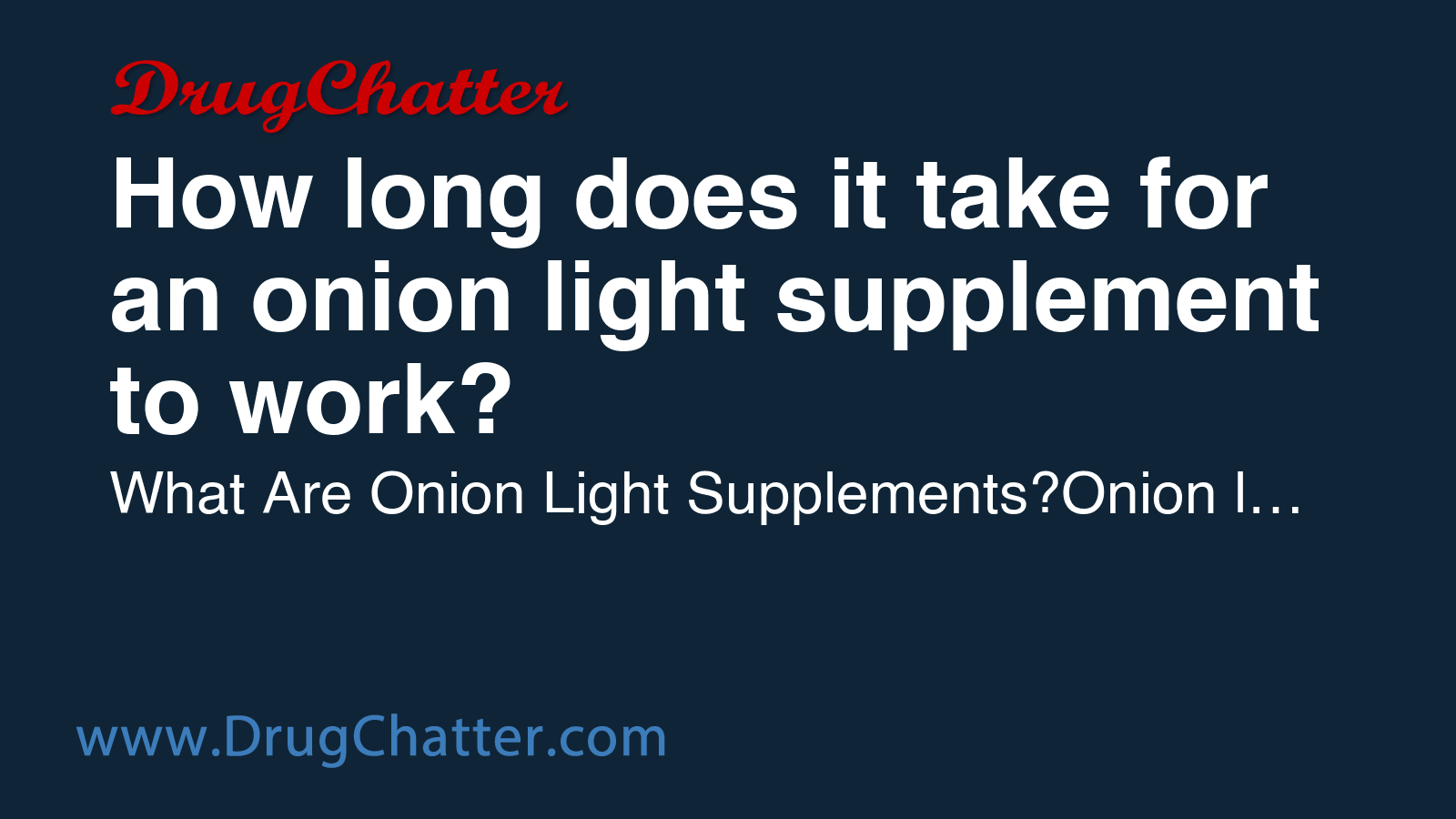 ONION: How long does it take for an onion light supplement to work ...