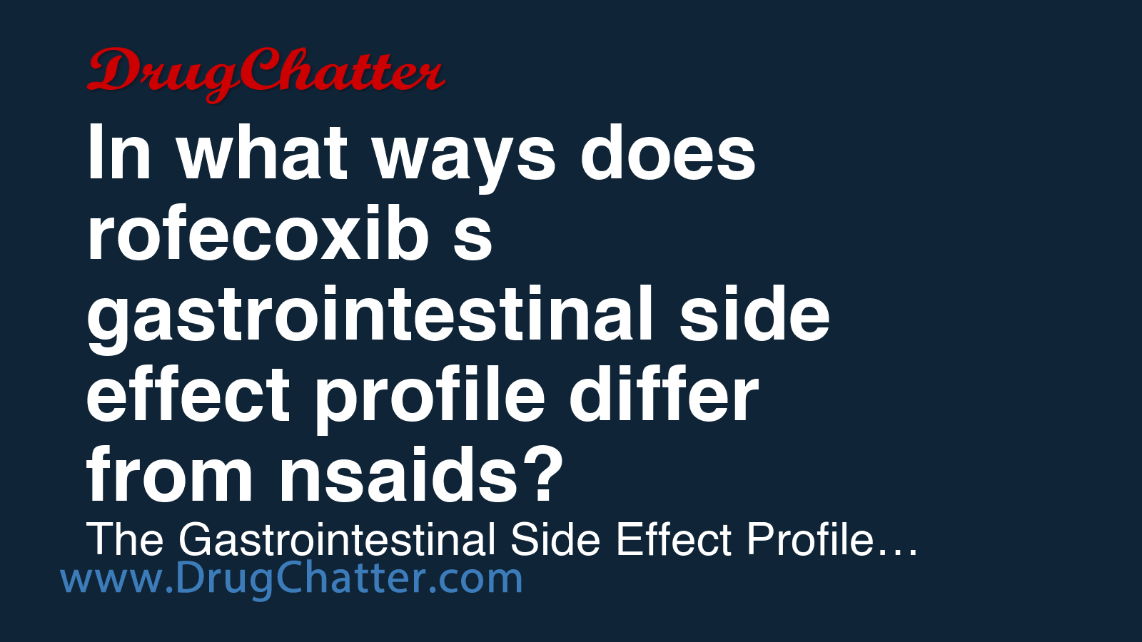 ROFECOXIB: In what ways does rofecoxib's gastrointestinal side effect ...