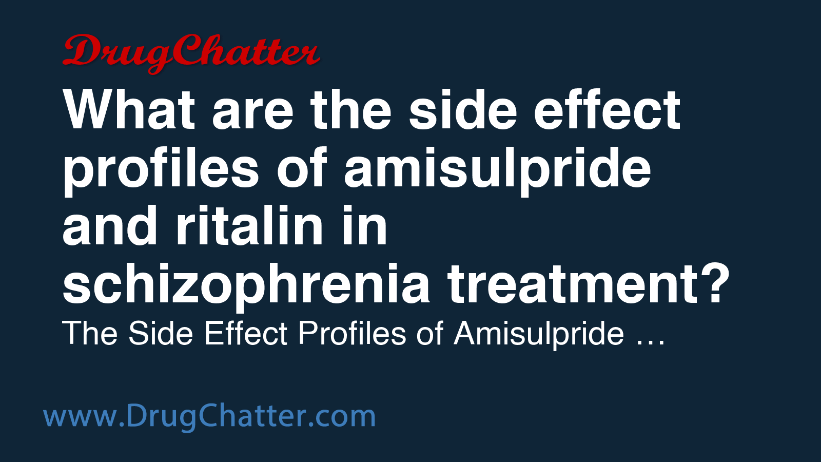 AMISULPRIDE: What are the side effect profiles of amisulpride and ...