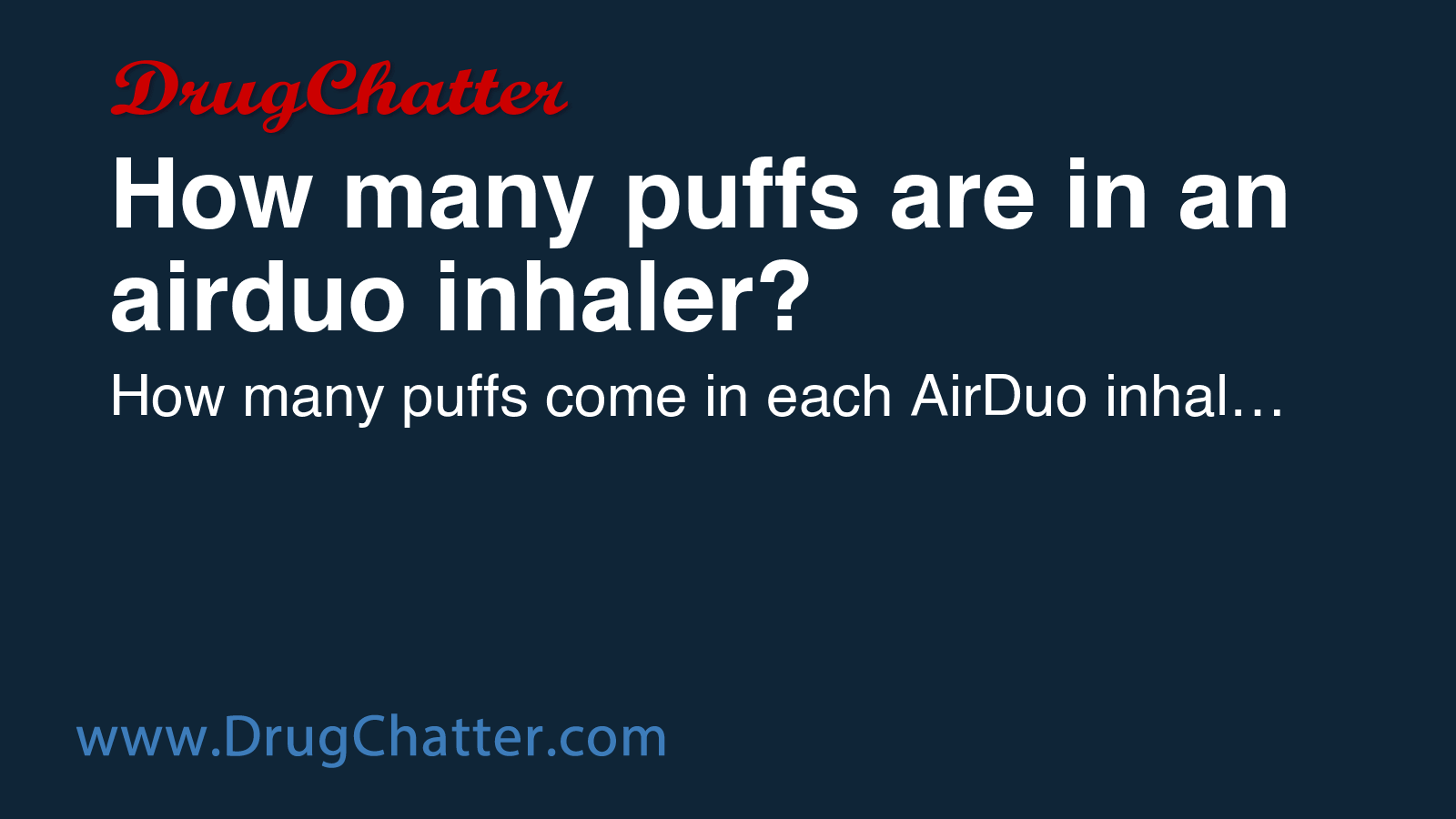 AIRDUO: How many puffs are in an airduo inhaler? - DrugChatter