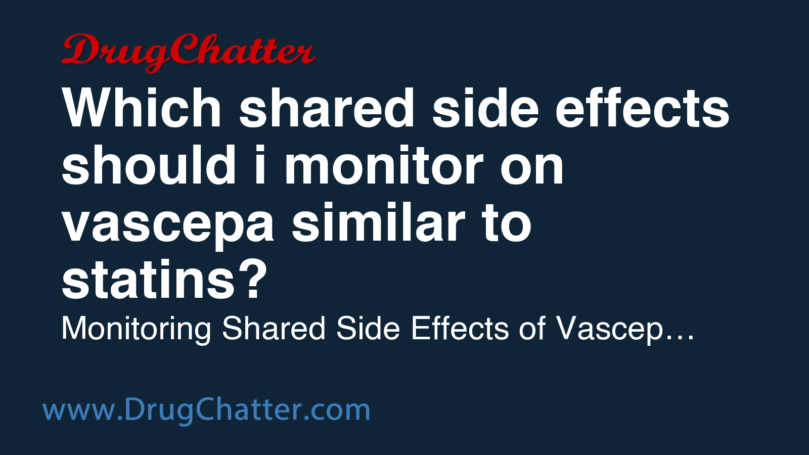 VASCEPA: Which shared side effects should i monitor on vascepa similar ...