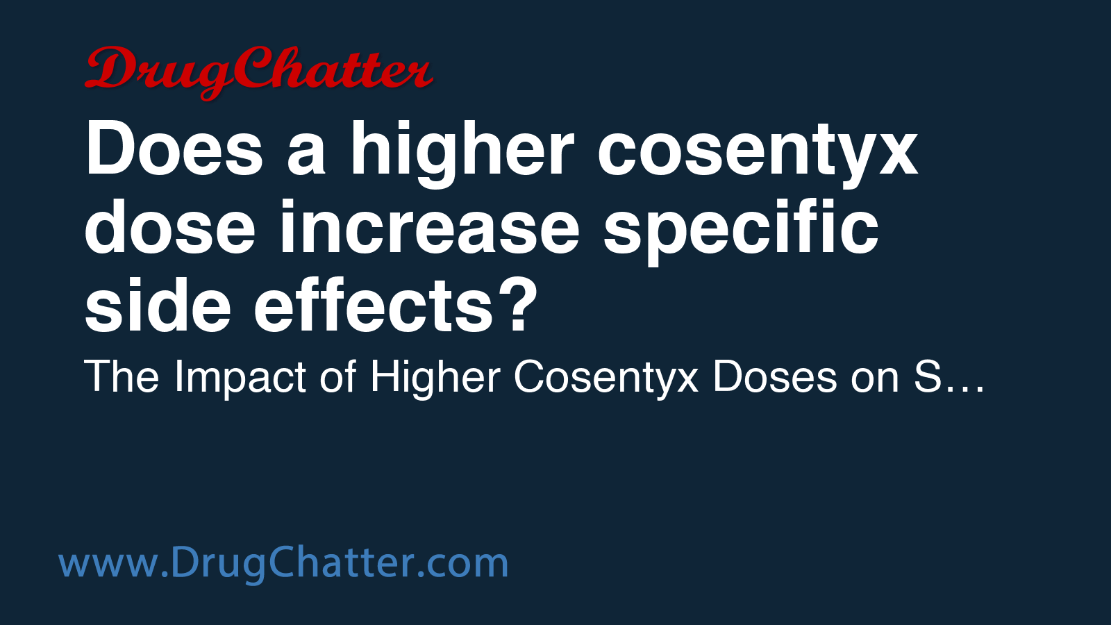 COSENTYX: Does a higher cosentyx dose increase specific side effects ...