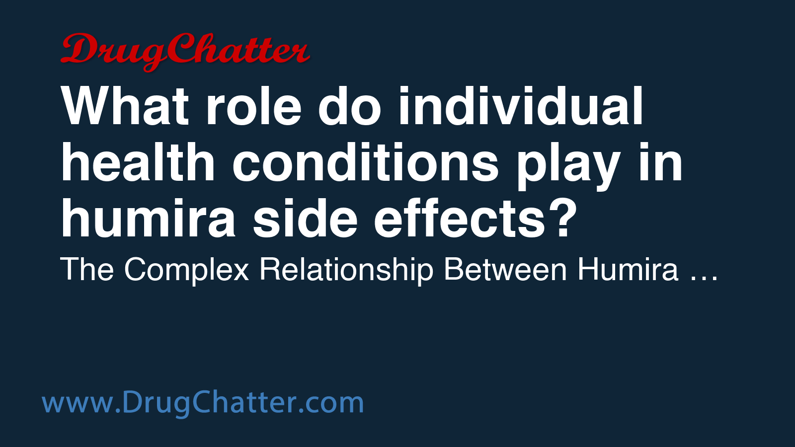 HUMIRA: What role do individual health conditions play in humira side ...
