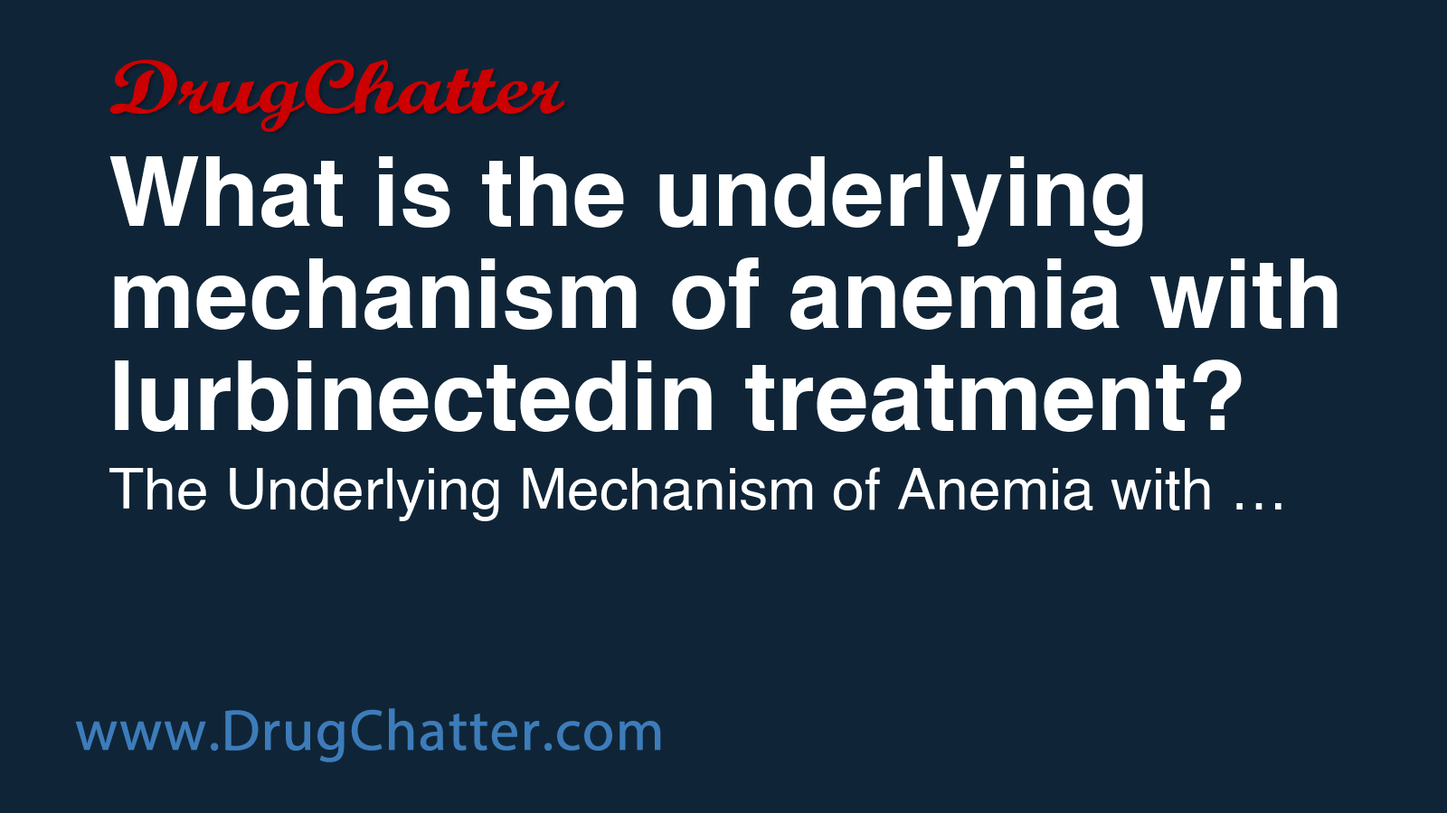 LURBINECTEDIN: What is the underlying mechanism of anemia with ...