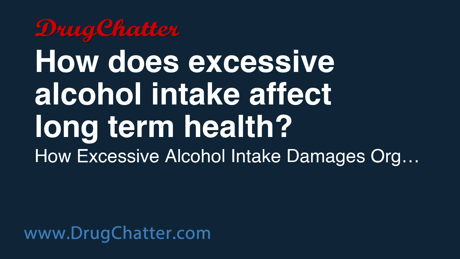 HEALTH: How does excessive alcohol intake affect long term health ...
