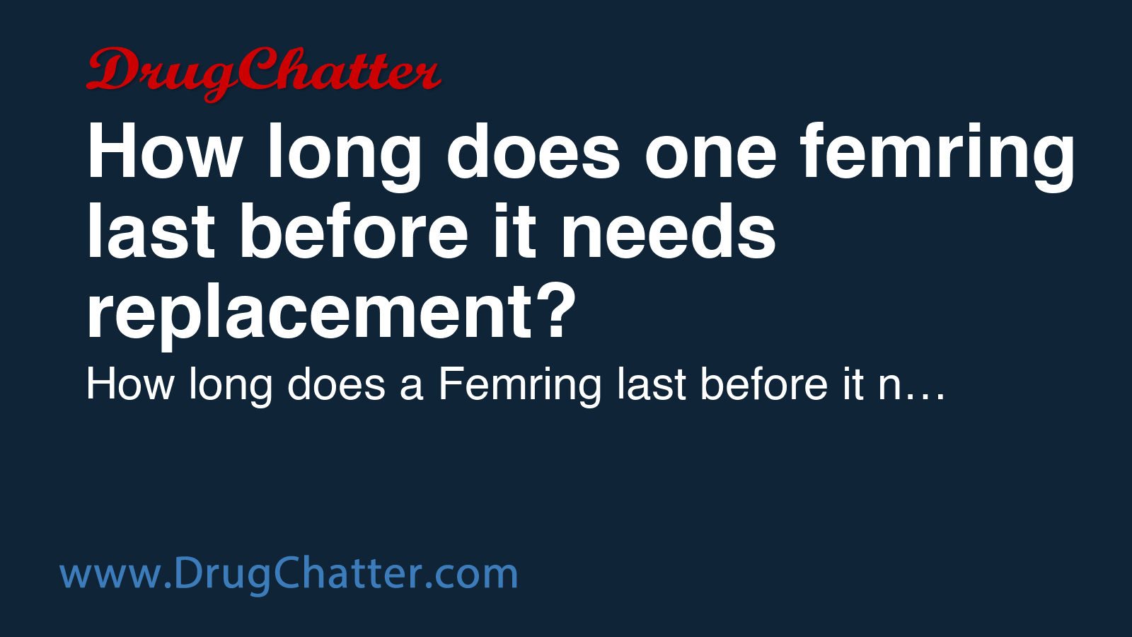 FEMRING: How long does one femring last before it needs replacement ...