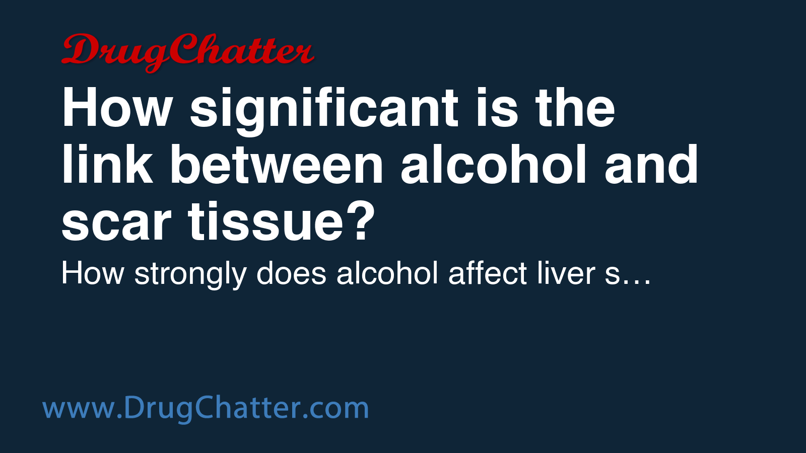 SCAR: How significant is the link between alcohol and scar tissue ...