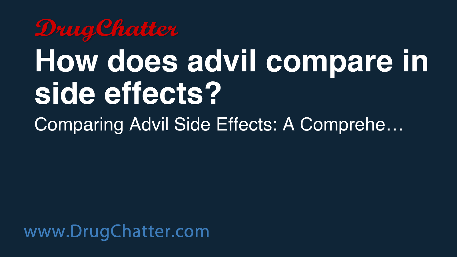 ADVIL: How does advil compare in side effects? - DrugChatter