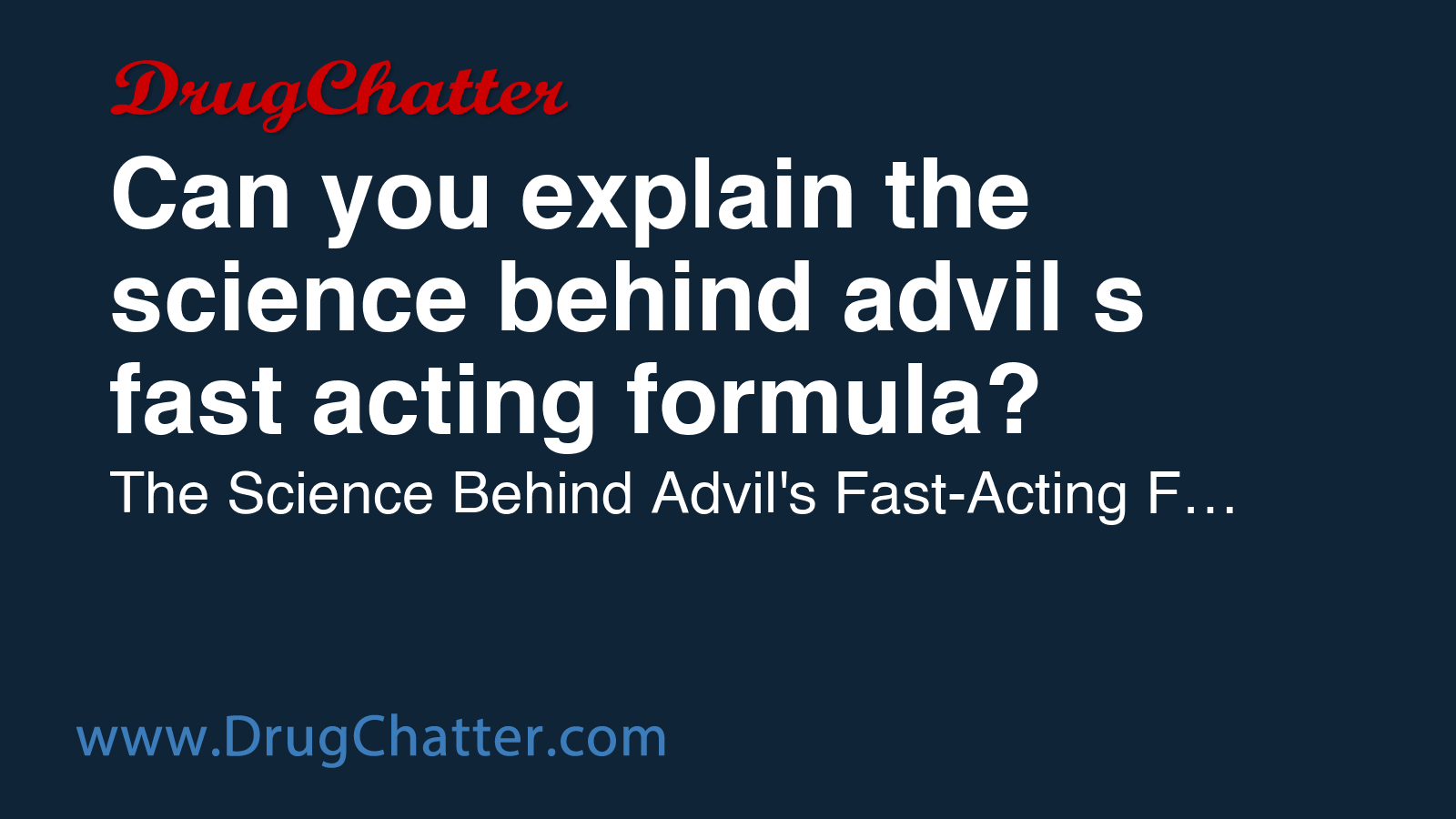 ADVIL: Can you explain the science behind advil's fast acting formula ...