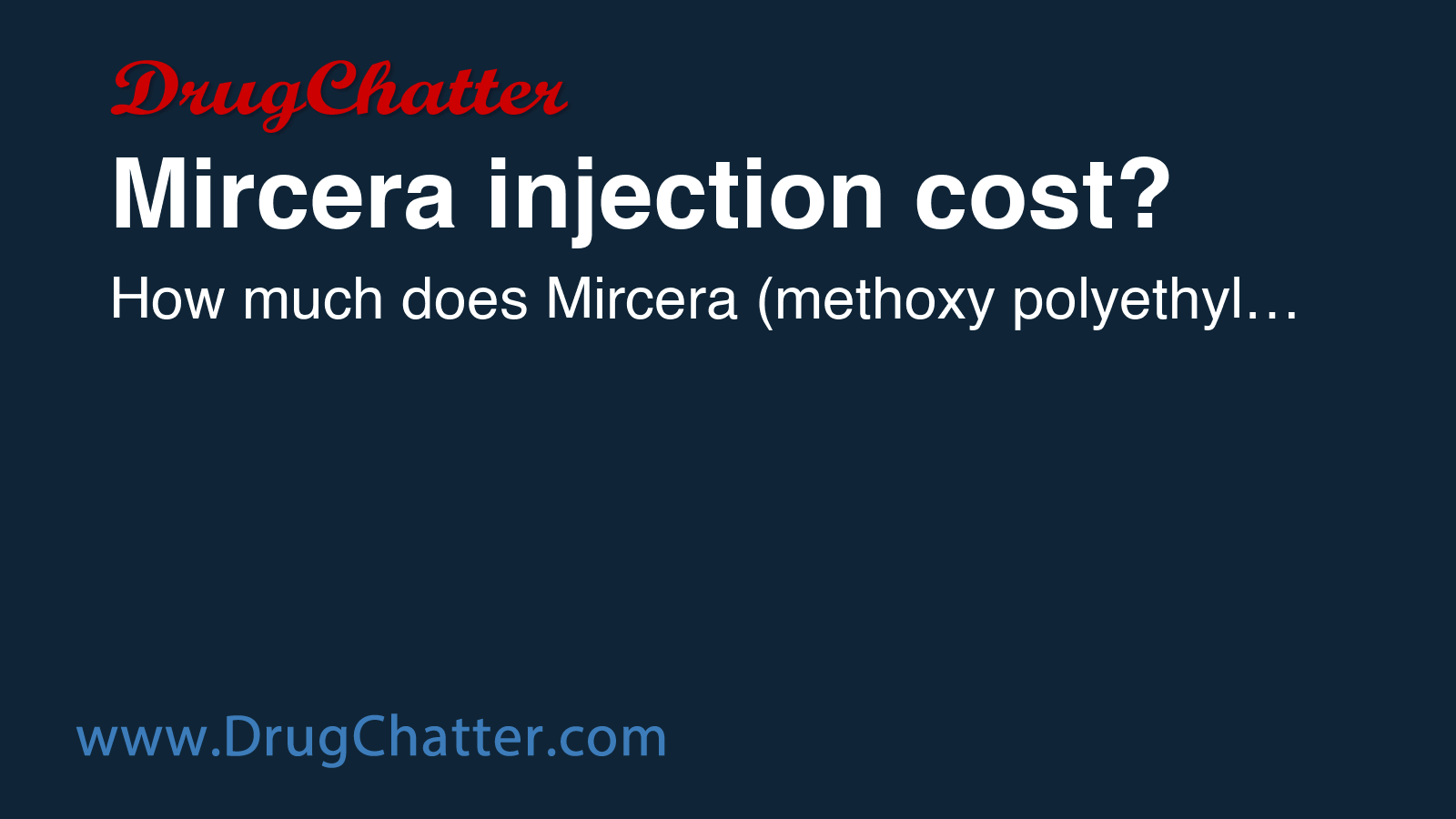 MIRCERA: Mircera injection cost? - DrugChatter