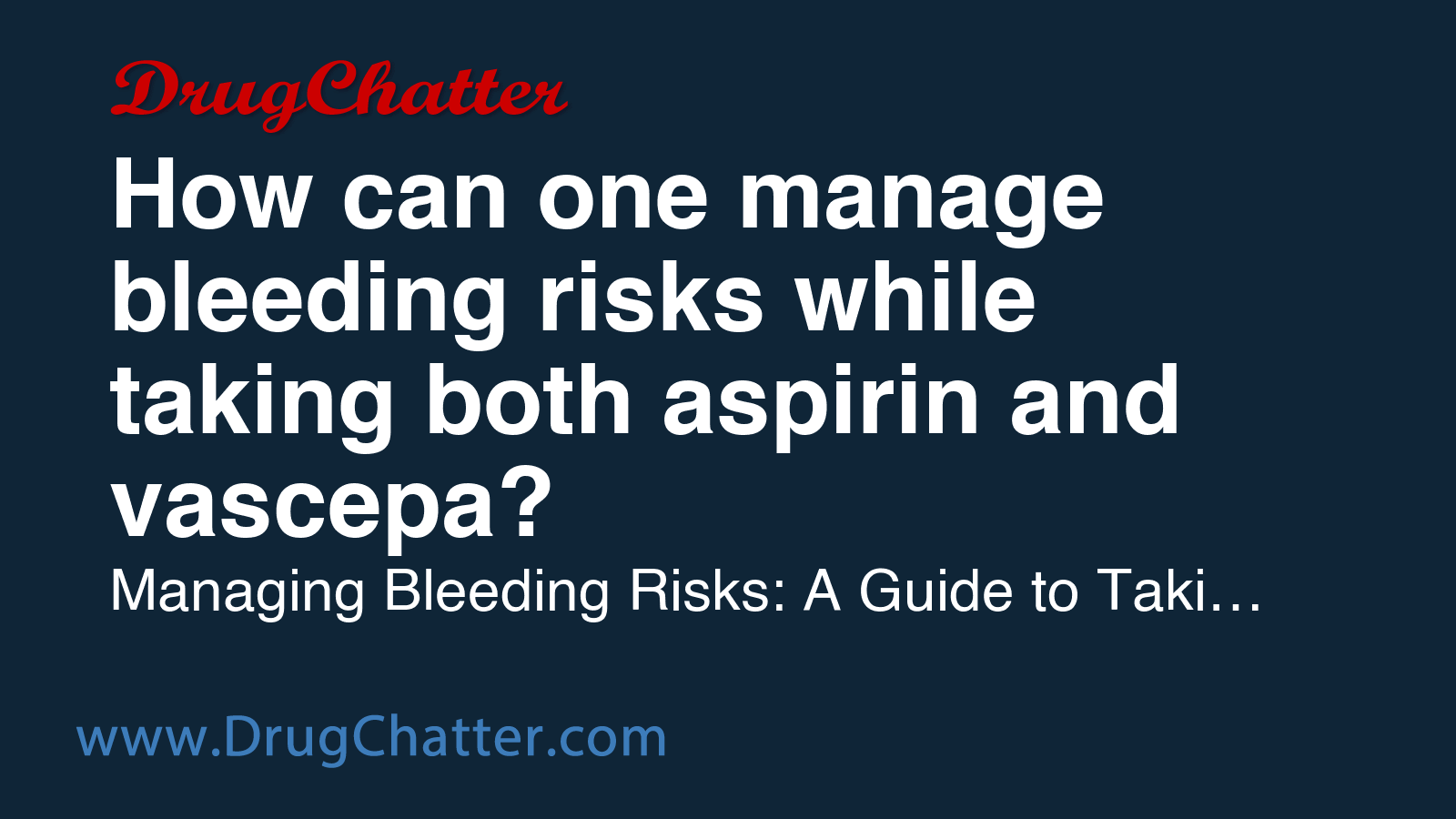 ASPIRIN: How can one manage bleeding risks while taking both aspirin ...