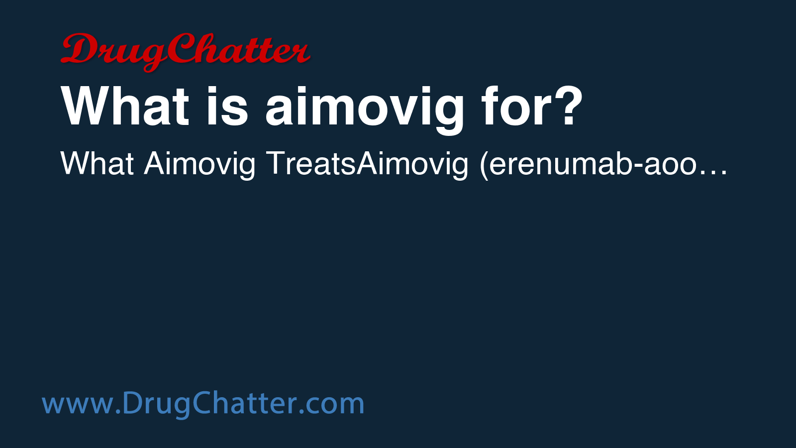 AIMOVIG: What is aimovig for? - DrugChatter