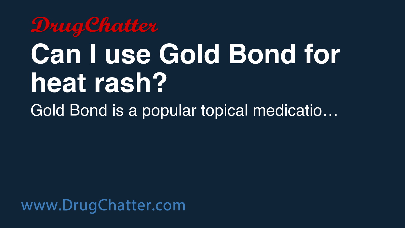 GOLD: Can I use Gold Bond for heat rash? - DrugChatter