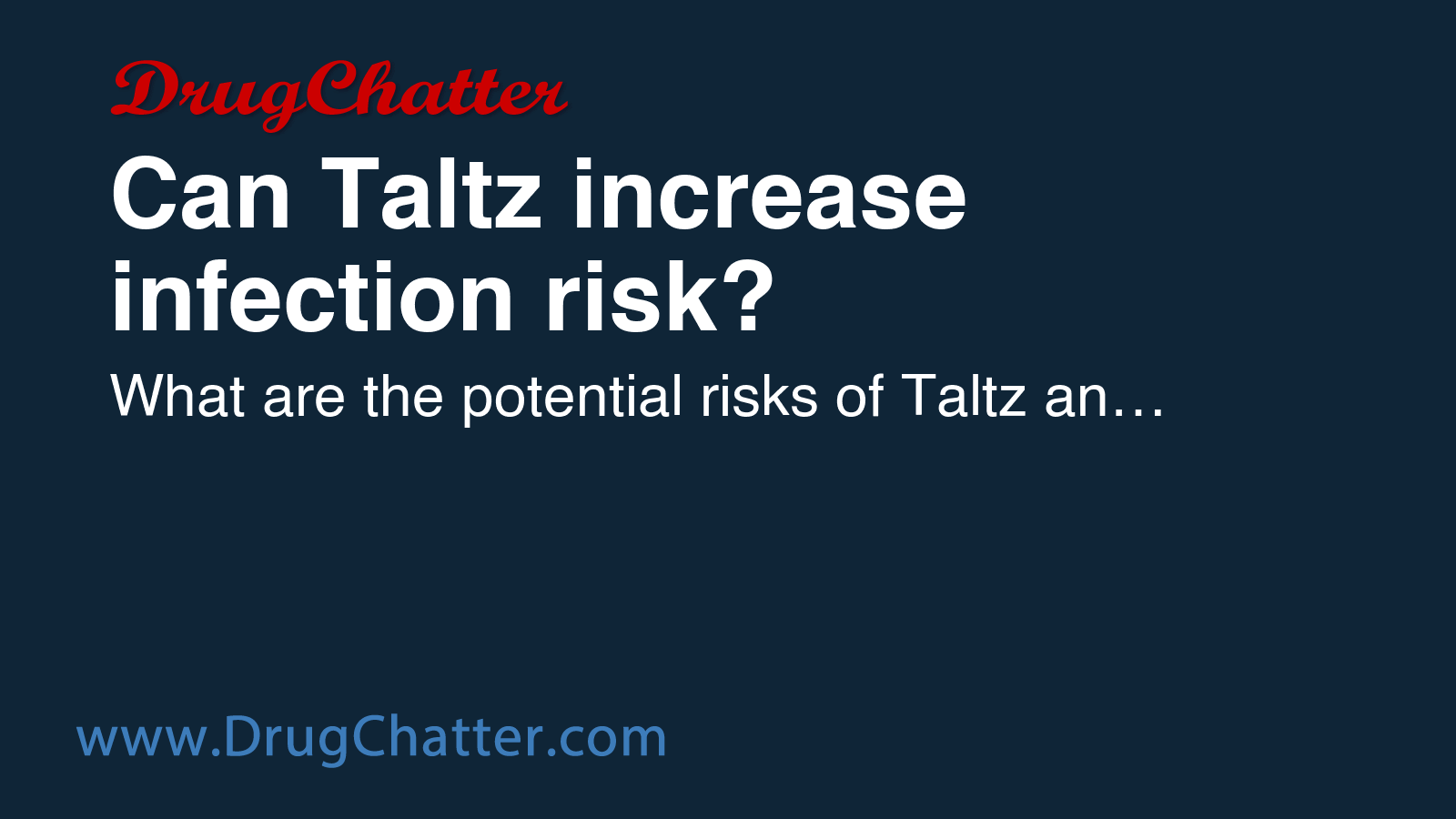 TALTZ: Can Taltz increase infection risk? - DrugChatter