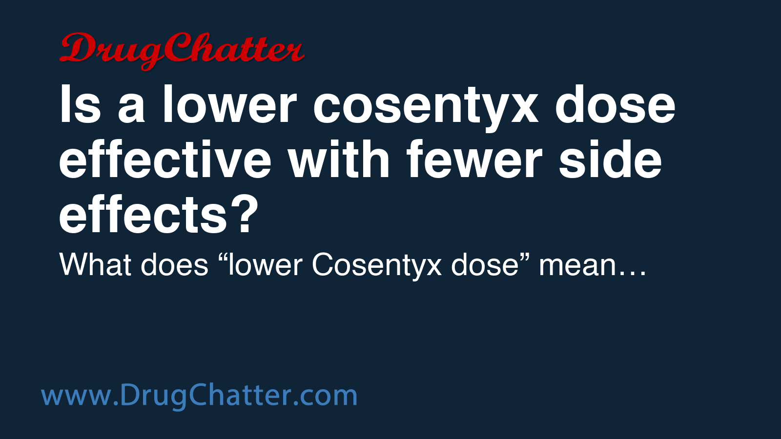 COSENTYX: Is a lower cosentyx dose effective with fewer side effects ...
