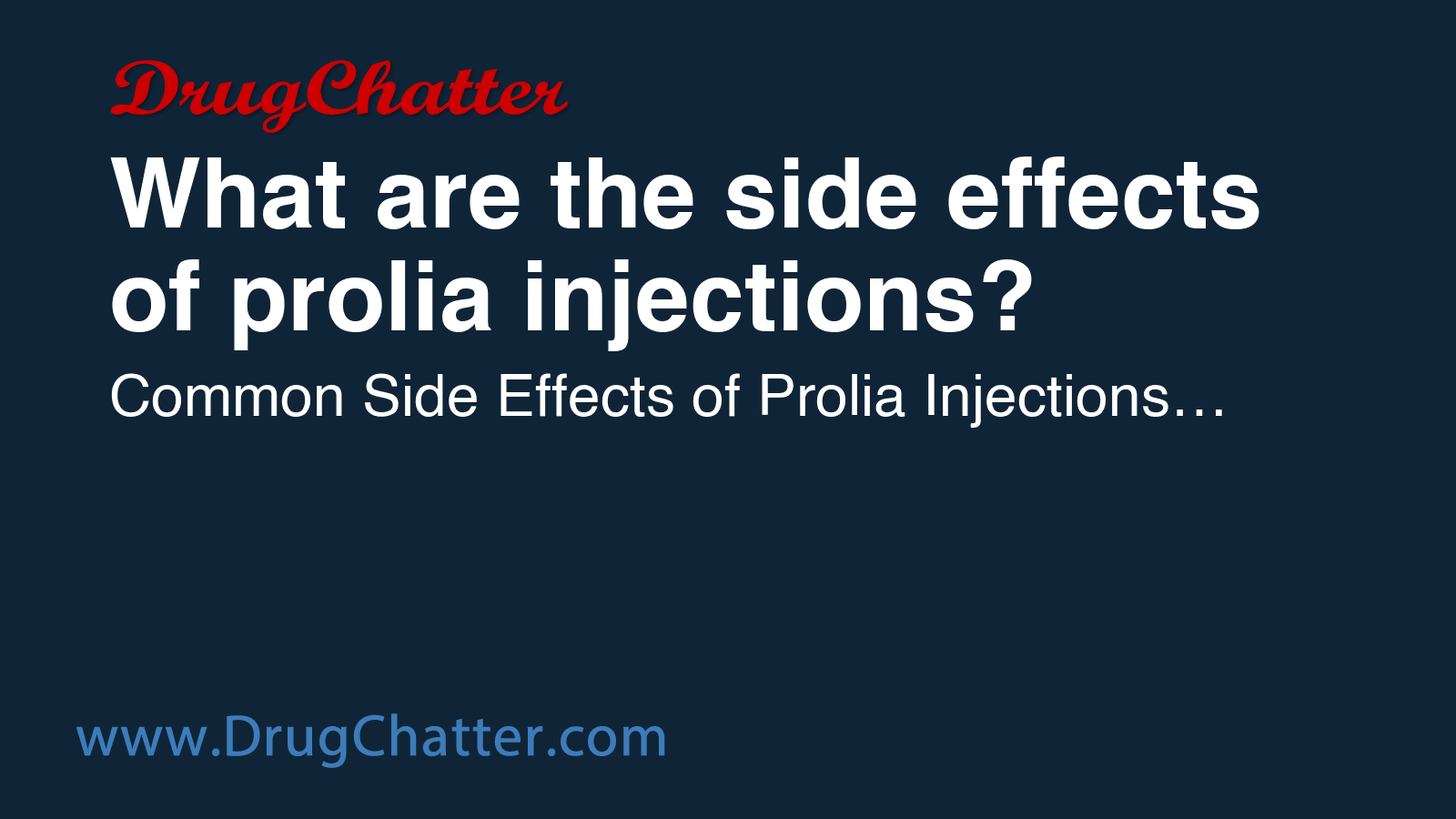 PROLIA: What are the side effects of prolia injections? - DrugChatter