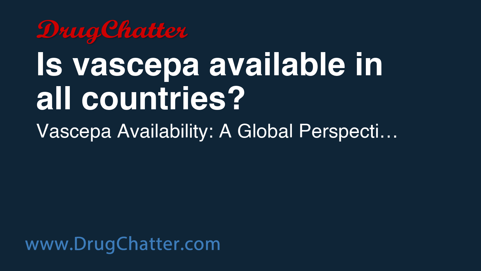 VASCEPA: Is vascepa available in all countries? - DrugChatter