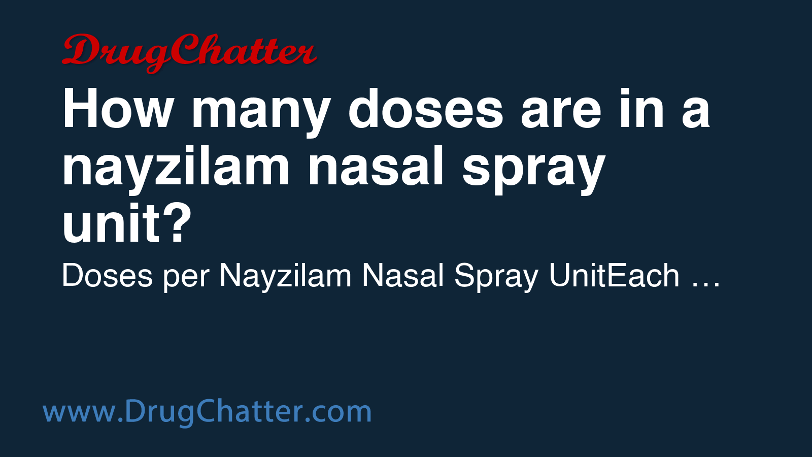 NAYZILAM: How many doses are in a nayzilam nasal spray unit? - DrugChatter